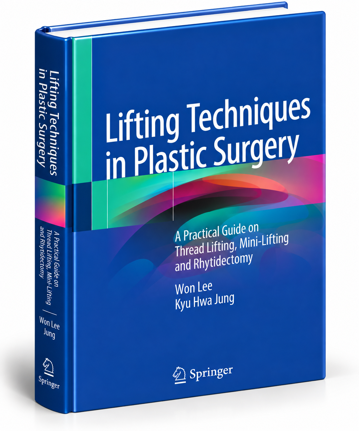 Lifting Techniques in Plastic Surgery: A Practical Guide on Thread Lifting, Mini-Lifting and Rhytidectomy