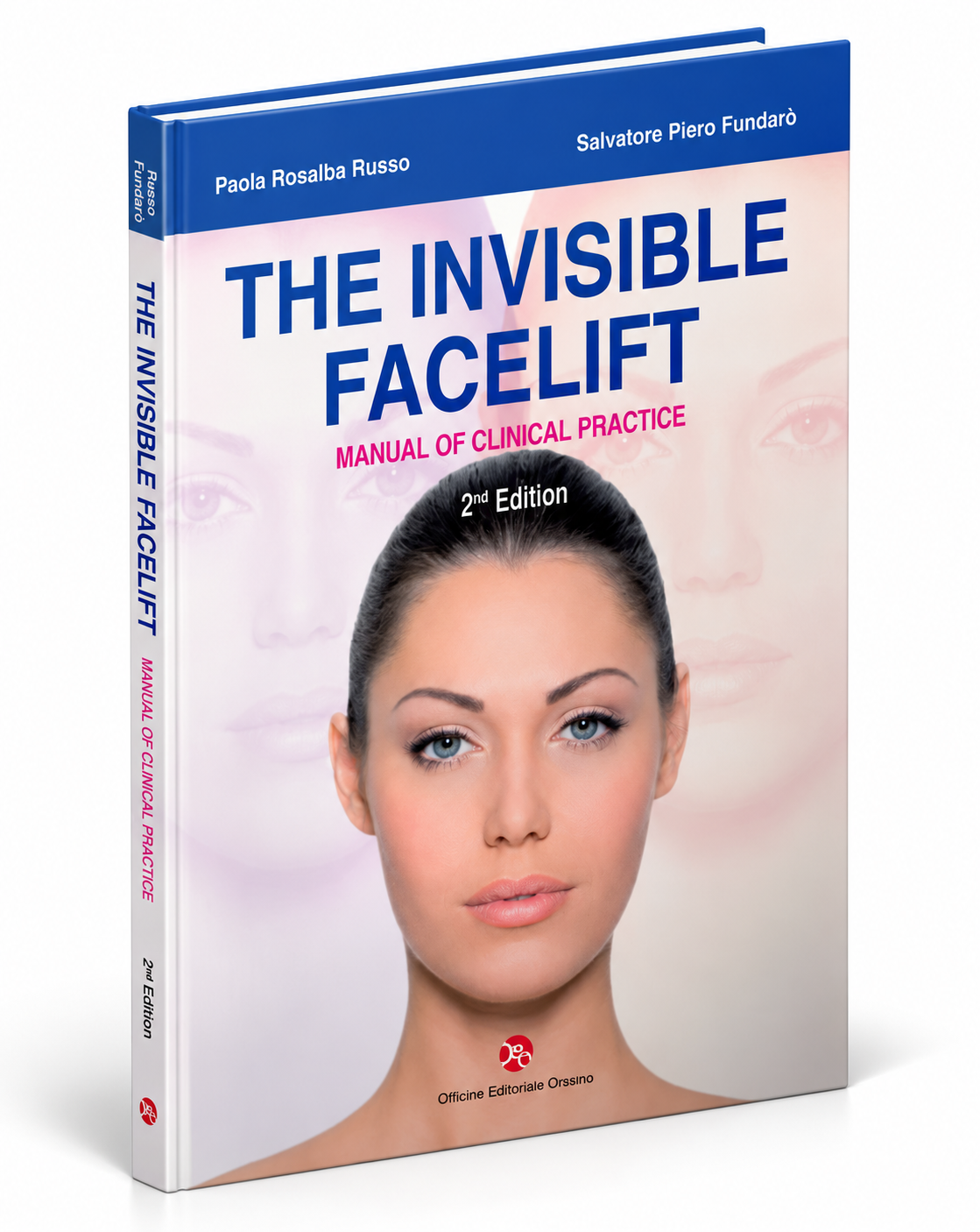 The Invisible Facelift: Manual of Clinical Practice – 2nd Edition