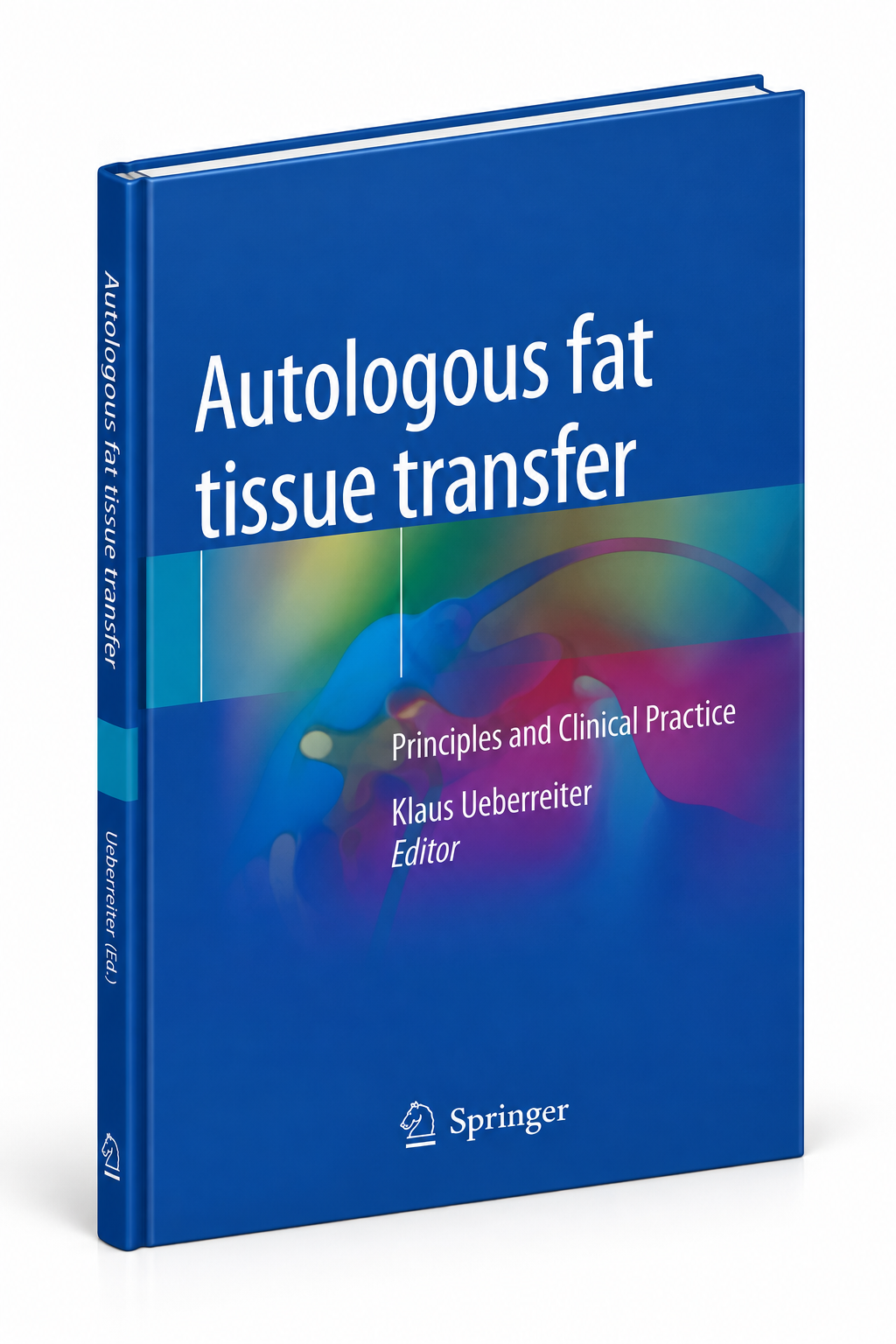 Autologous Fat Tissue Transfer: Principles and Clinical Practice